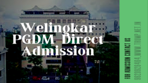 Management Quota PGDM Admission In Welingkar Mumbai
